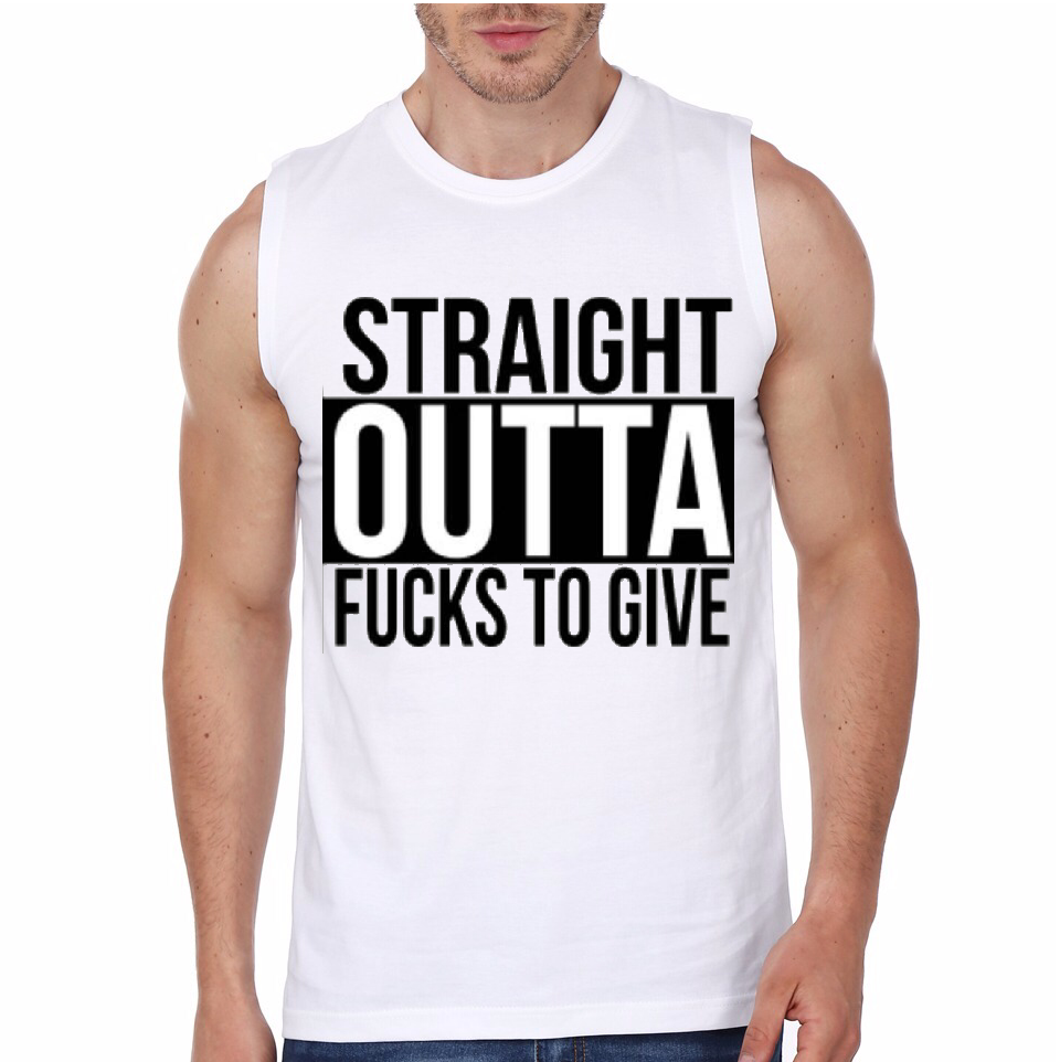 Straight Outta Fucks White Gym Vest