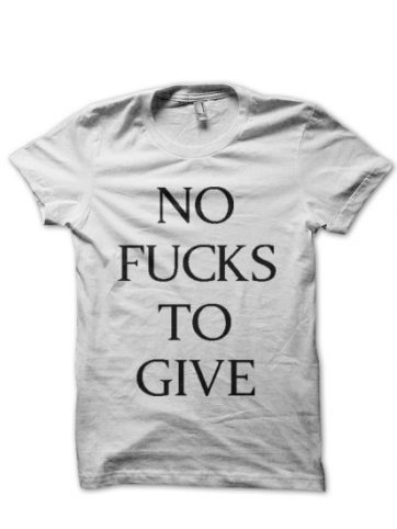 No Fucks White T-Shirt