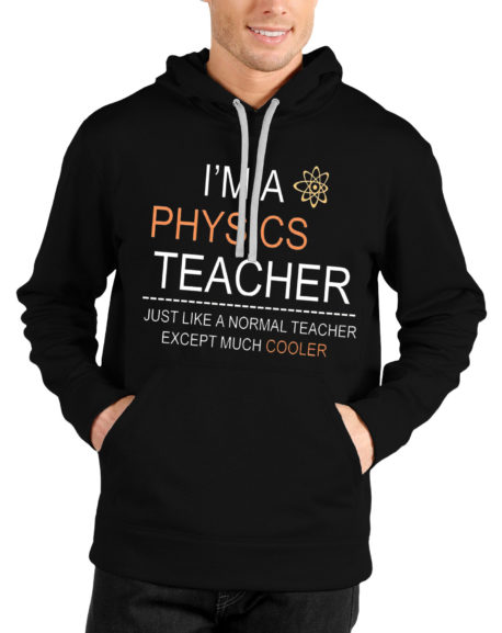 I'm Physics Teacher Black Hoodie