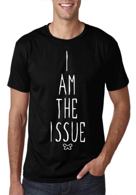 I Am The Issue Black T-Shirt