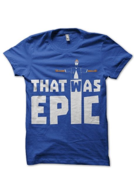 This Was Epic Royal Blue T-Shirt