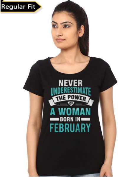 Never Underestimate The Power Of Woman Born In February Girls Top