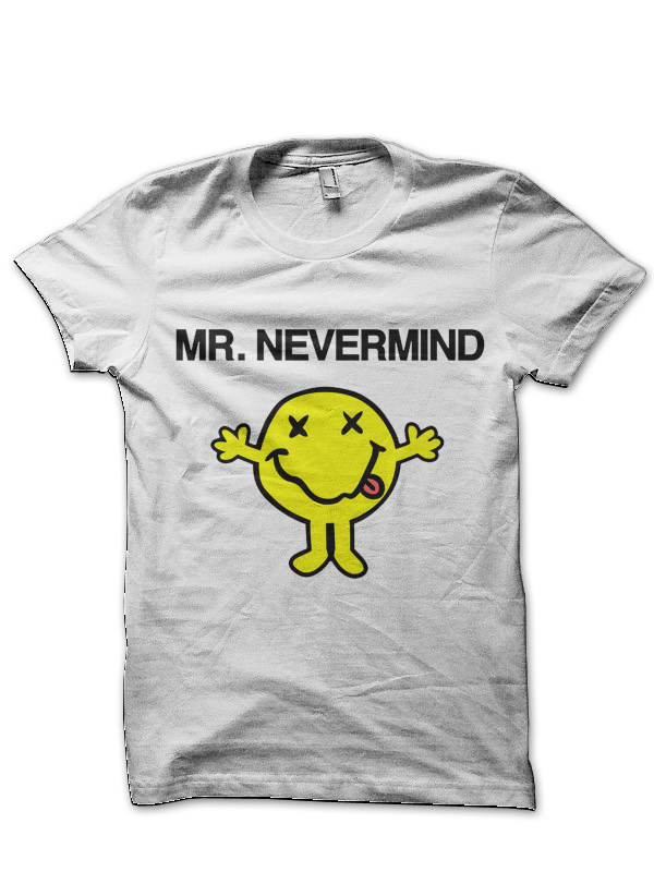Mr. Nevermind T-Shirt