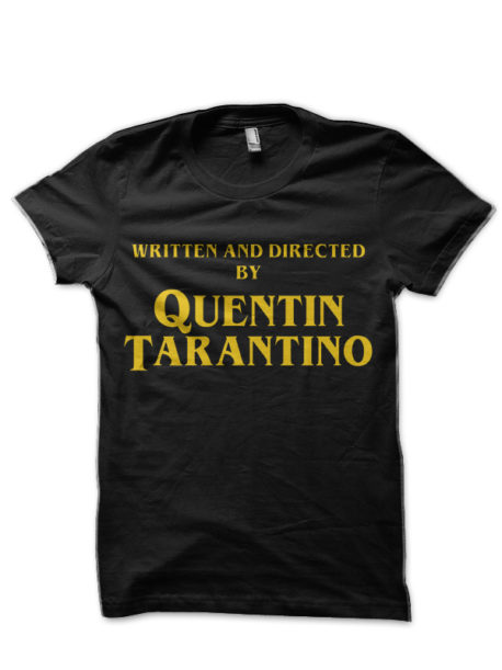 Written And Directed By Quentin Tarantino Black T-Shirt