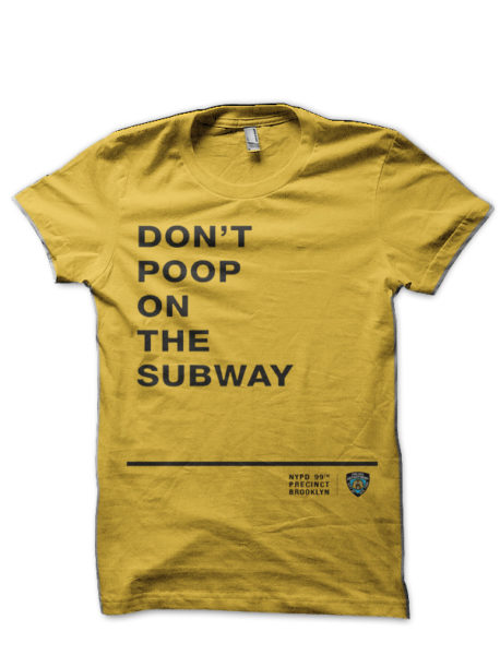 Don't Poop on The Subway Yellow T-Shirt