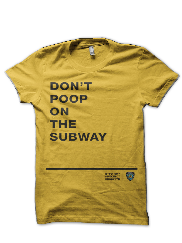 Don't Poop on The Subway Yellow T-Shirt