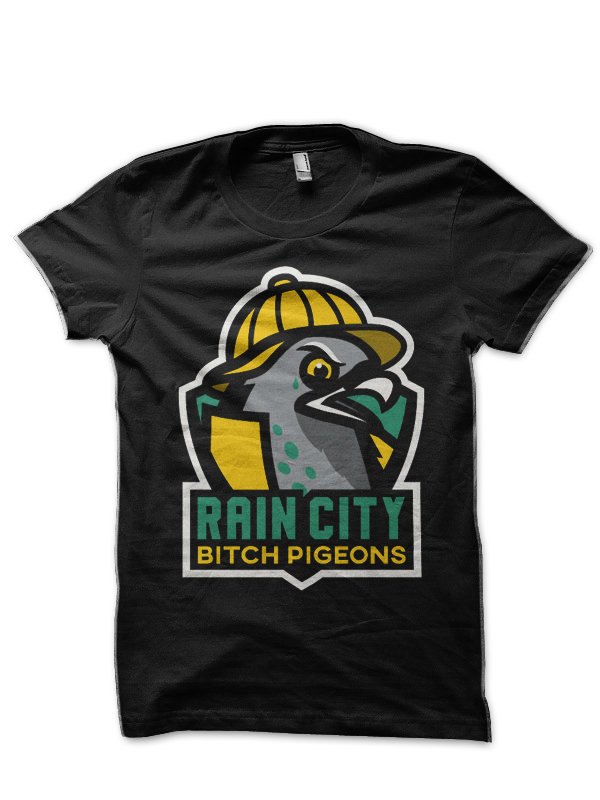 Rain City Bitch Pigeons T-Shirt