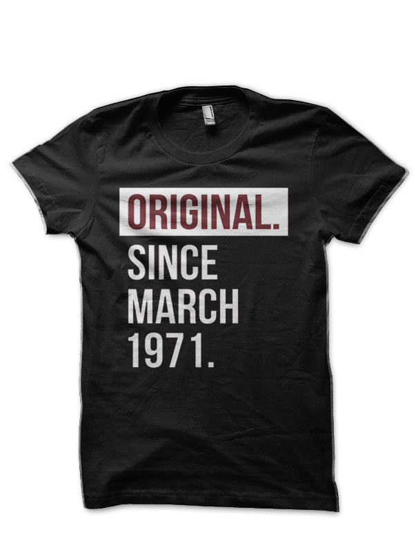 1971 March 47 Years Old Birthday Half Sleeve T-Shirt