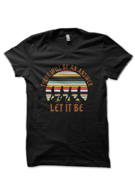 Let It Be Black T-Shirt