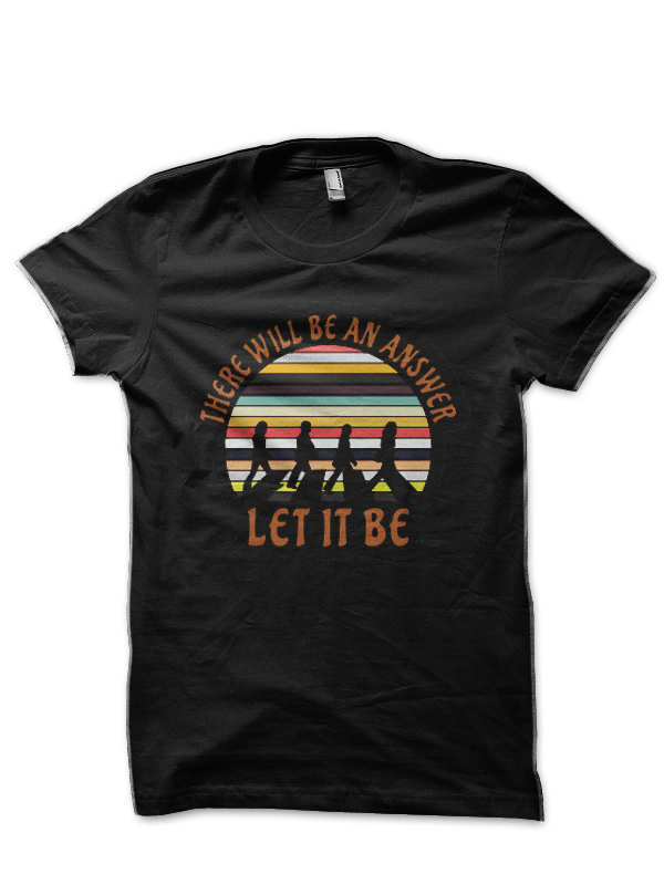 Let It Be Black T-Shirt