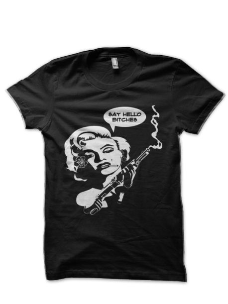 Say Hello Bitches Black T-Shirt