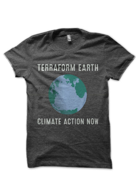 Climate -Terraform Earth T-Shirt