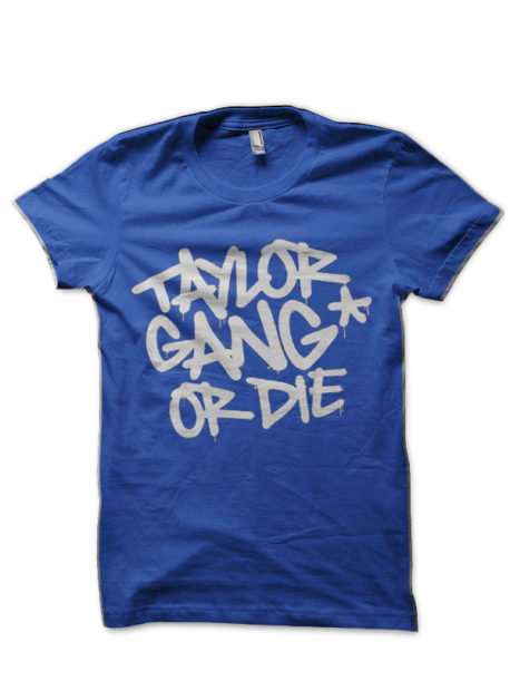 Taylor Gang Or Die T-Shirt
