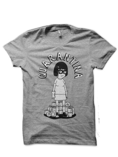 QuaranTINA T-Shirt