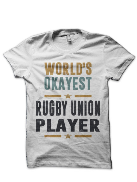 If you like Rugby Union Player. This shirt is for you! T-Shirt