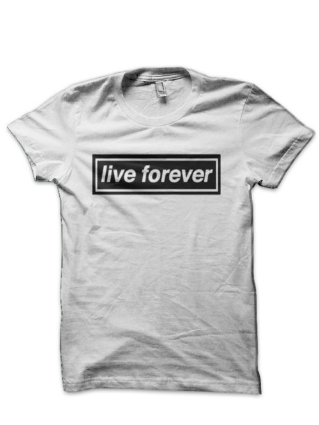 Live Forever T-Shirt