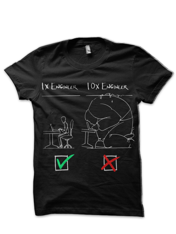 1x vs 10x Engineers-Programming T-Shirt