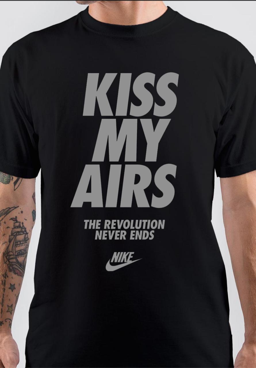Blozend woordenboek Zending Nike Kiss My Airs T-Shirt - Swag Shirts