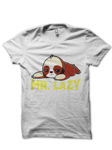 Mr Lazy T-Shirt