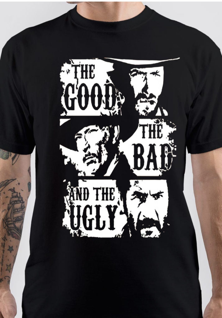 The Good The Bad And The Ugly T-Shirt | Swag Shirts