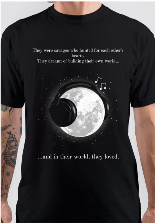 They Were Savages Who Hunted For Each Other's T-Shirt