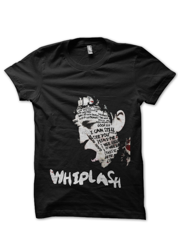 Whiplash T-Shirt And Merchandise