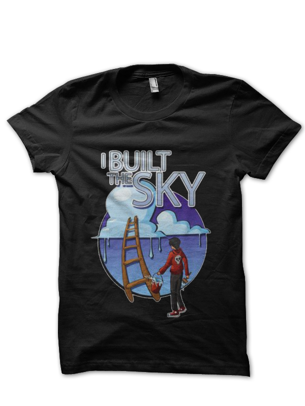 I Built The Sky T-Shirt And Merchandise
