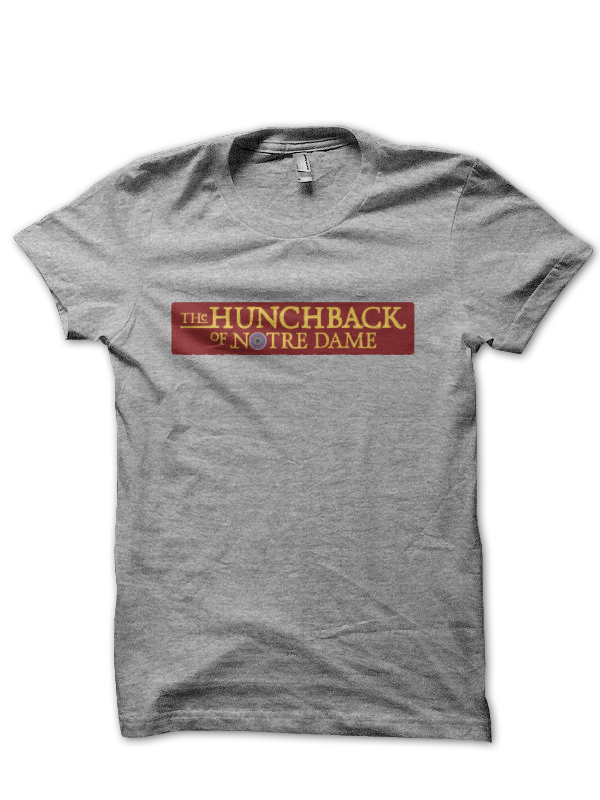 The Hunchback Of Notre Dame T-Shirt And Merchandise