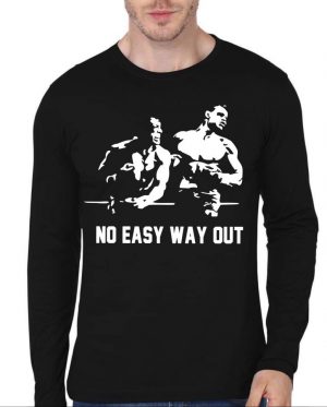 No Easy Way Out Full Sleeve T-Shirt