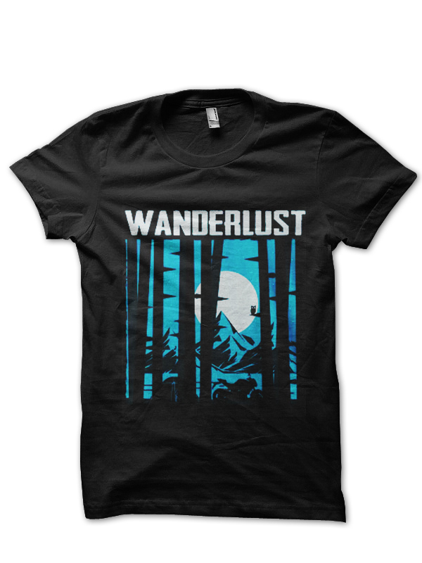 Wanderlust T-Shirt And Merchandise