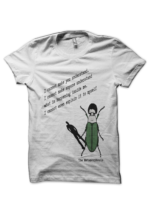 The Metamorphosis T-Shirt And Merchandise