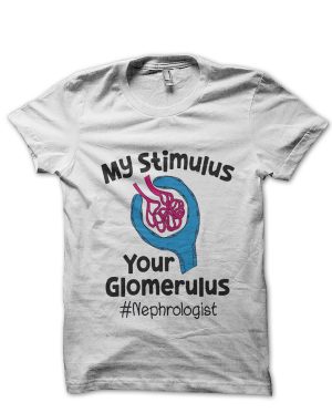 Glomerulus Doctor T-Shirt