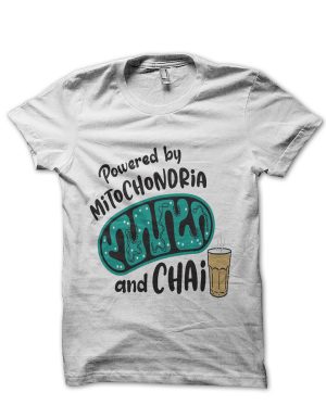 Powered By Mitochondria And Chai Doctor T-Shirt