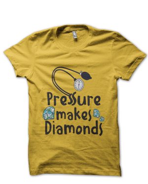 Pressure Makes Diamonds Doctor T-Shirt