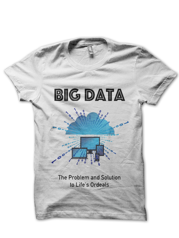 Big Data T-Shirt And Merchandise