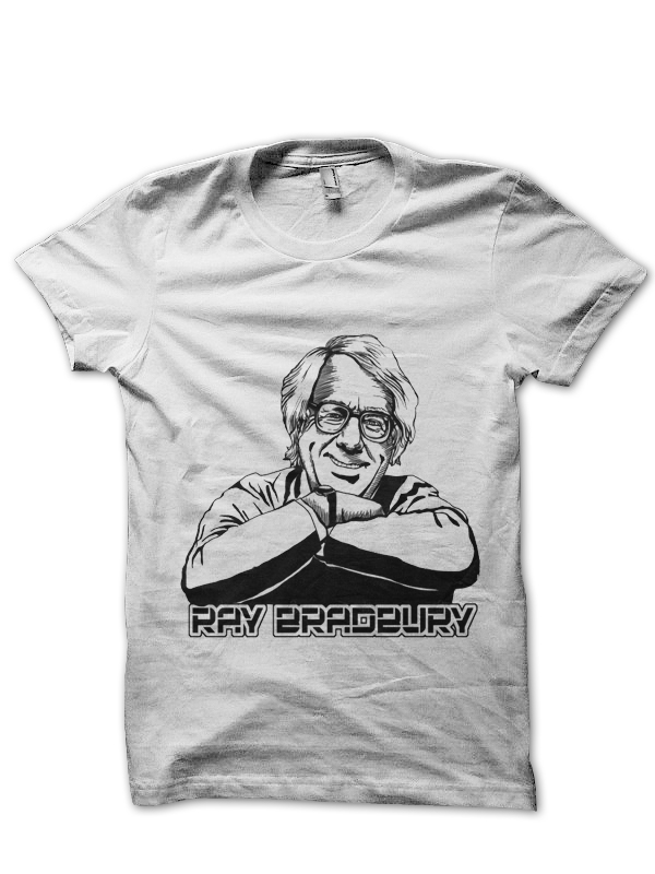 Ray Bradbury T-Shirt And Merchandise