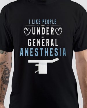 Anesthesia T-Shirt And Merchandise