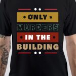 Only Murders T-Shirt