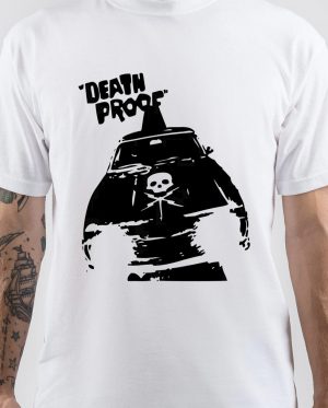 Death Proof T-Shirt And Merchandise