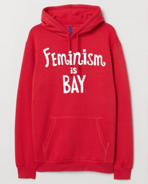 Feminism Is Bay Hoodie