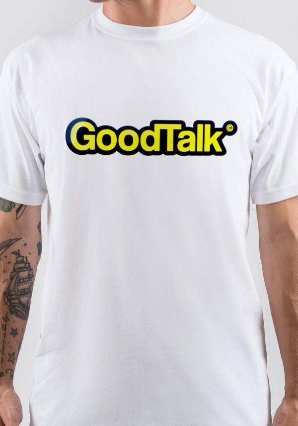 Goodtalk T-Shirt