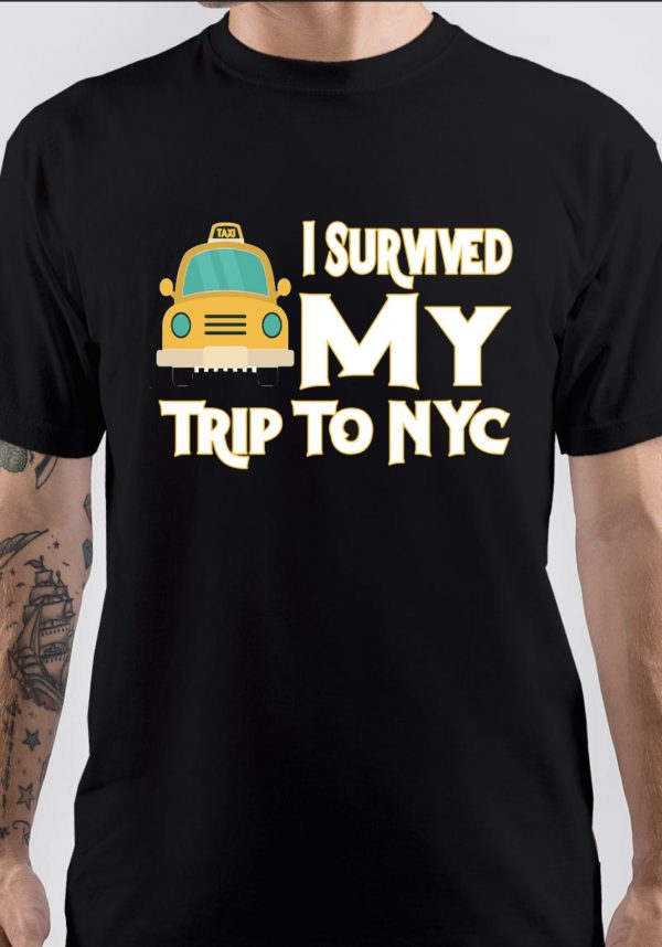 I Survived My Trip To NYC T-Shirt | Swag Shirts