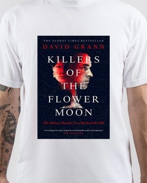 Killers Of The Flower Moon T-Shirt