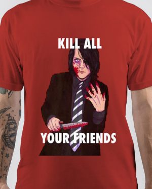 Kill Your Friends T-Shirt