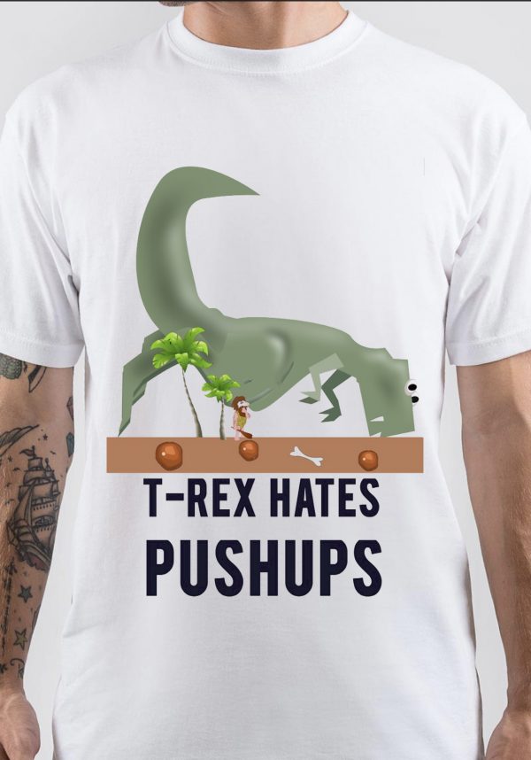 T Rex Hates Pushups T-Shirt