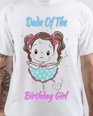 Dadu Of The Birthday Girl T-Shirt