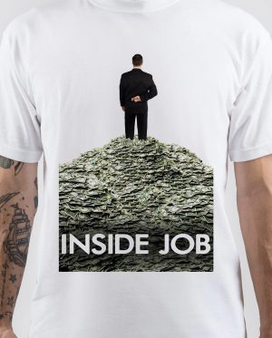 Inside Job T-Shirt