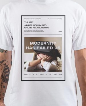 Modernity Has Failed Us T-Shirt