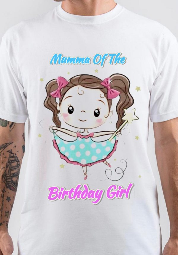 Mumma Of The Birthday Girl T-Shirt