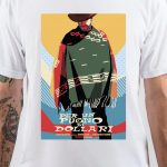 A Fistful Of Dollars T-Shirt